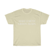 Load image into Gallery viewer, Make Earth Green Again—Unisex Heavy Cotton Tee - Science Geek Club