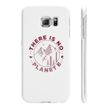 Load image into Gallery viewer, There is No Planet B Slim Phone Cases - Science Geek Club