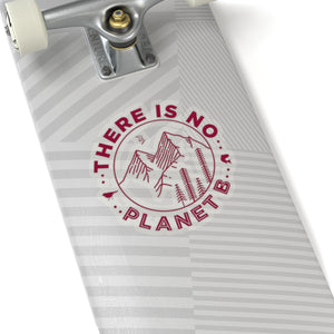 There is No Planet B Sticker - Science Geek Club