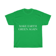 Load image into Gallery viewer, Make Earth Green Again Unisex Heavy Cotton Tee - Science Geek Club