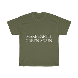 Make Earth Green Again Unisex Heavy Cotton Tee - Science Geek Club