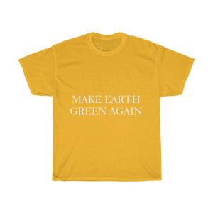 Make Earth Green Again Unisex Heavy Cotton Tee - Science Geek Club