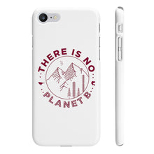 Load image into Gallery viewer, There is No Planet B Slim Phone Cases - Science Geek Club