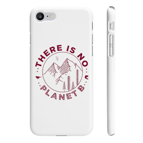 There is No Planet B Slim Phone Cases - Science Geek Club