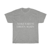 Load image into Gallery viewer, Make Earth Green Again Unisex Heavy Cotton Tee - Science Geek Club