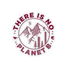 Load image into Gallery viewer, There is No Planet B Sticker - Science Geek Club