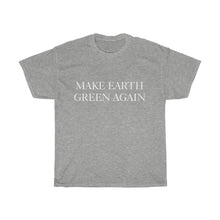 Load image into Gallery viewer, Make Earth Green Again—Unisex Heavy Cotton Tee - Science Geek Club