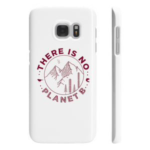 There is No Planet B Slim Phone Cases - Science Geek Club