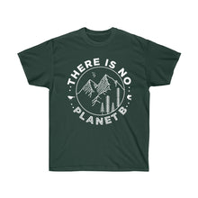 Load image into Gallery viewer, There is No Planet B Unisex Ultra Cotton Tee - Science Geek Club