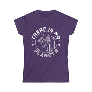 There Is No Planet B Soft T-Shirt - Science Geek Club