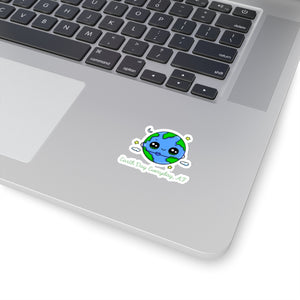 Earth Day is Every Day, AF Sticker - Science Geek Club