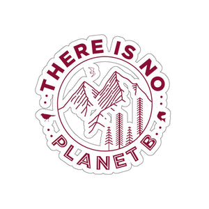 There is No Planet B Sticker - Science Geek Club