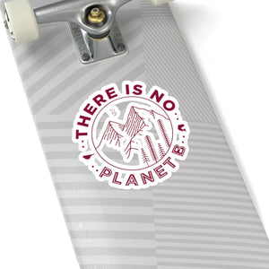 There is No Planet B Sticker - Science Geek Club