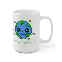 Load image into Gallery viewer, Adorable Earth Reminds You that Earth Day is Every Day, AF on a Mug - Science Geek Club