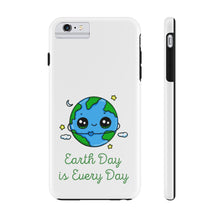 Load image into Gallery viewer, Earth Day is Every Day Durable Long Lasting Phone Case - Science Geek Club